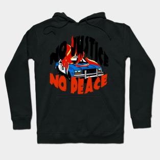 No Justice No Peace Hoodie